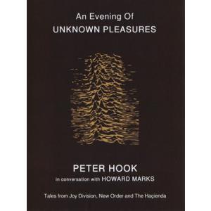 ピーターフック Peter Hook/ Howard Marks - An Evening of Unknown Pleasures (DVD)｜musique69