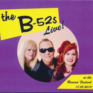 The B-52's - Live! at the Rewind Festival 17/08/2013 (CD)｜musique69