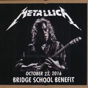 メタリカ Metallica - Bridge School Benefit; Mountain View, CA 10/23/2016 (CD)｜musique69