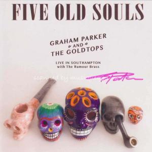 グレアムパーカー Graham Parker and The Goldtops - Five Old Souls: Exclusive Autographed Edition (CD)｜musique69