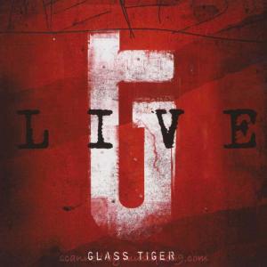 グラスタイガー Glass Tiger - Live (CD)｜musique69