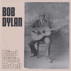 ボブディラン Bob Dylan - Blind Willie McTell: Limited Edition (vinyl)｜musique69