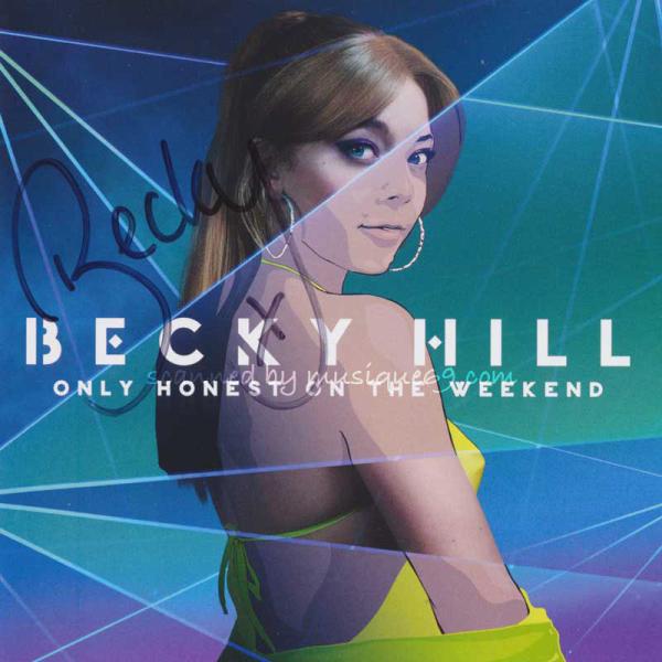 ベッキーヒル Becky Hill - Only Honest on the Weekend: Ex...
