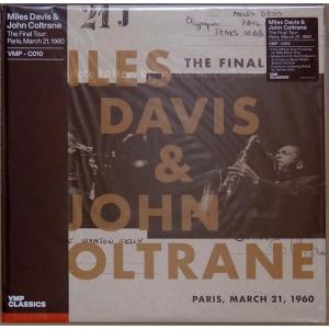 マイルスデイヴィス Miles Davis & John Coltrane - The Final Tour (Paris, March 21, 1960): VMP 100 Exclusive Repress LP (vinyl)｜musique69