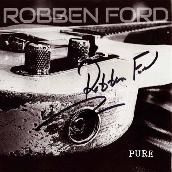 ロベンフォード Robben Ford - Pure: Exclusive Autographed ...