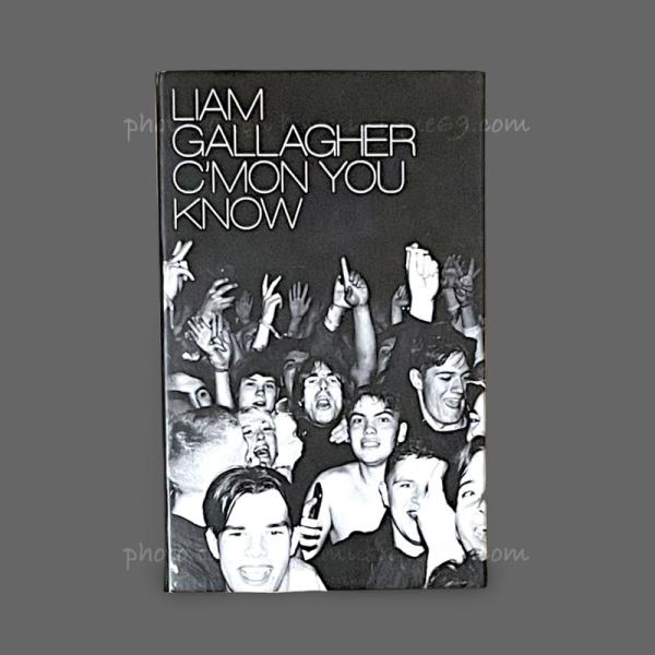 リアムギャラガー Liam Gallagher - C&apos;mon You Know: Exclusiv...