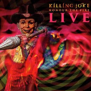 キリングジョーク Killing Joke - Honour the Fire Live: Exclusive Limited Edition (Blu-Ray)｜musique69