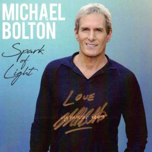 マイケルボルトン Michael Bolton - Spark of Light: UK Exclusive Autographed/ Deluxe Edition (CD)｜musique69