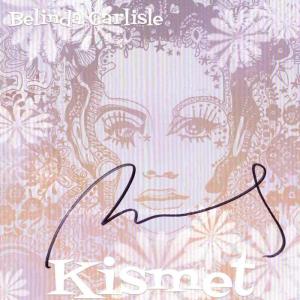 ベリンダカーライル Belinda Carlisle - Kismet: US Exclusive Autographed Edition (CD)｜musique69