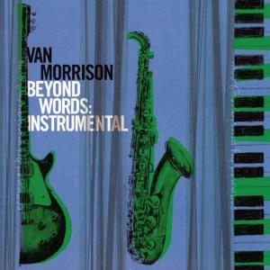 ヴァンモリソン Van Morrison - Beyond Words (Instrumental):