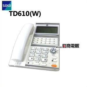 【中古】TD610(W) SAXA/サクサ UT700用 18ボタン多機能電話機 【ビジネスホン 業務用 電話機 本体】｜n-denpans