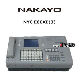 【中古】 NYC E60XE(3) ナカヨ / NAKAYO REXE / リグゼ デジタル電子交換機 【ビジネスホン 業務用 電話機 本体】｜n-denpans