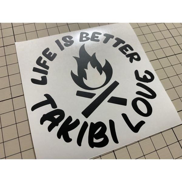 LIFE IS BETTER  TAKIBI LOVE焚き火好きステッカー カラー変更可 キャンプ ...