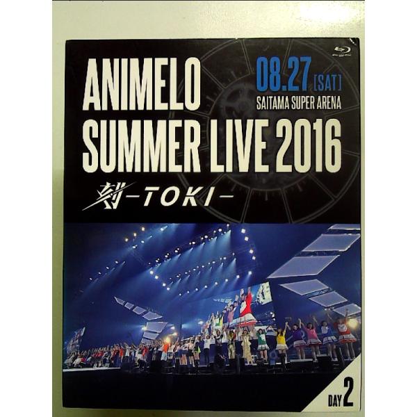 Animelo Summer Live 2016 刻-TOKI- 8.27 [Blu-ray]