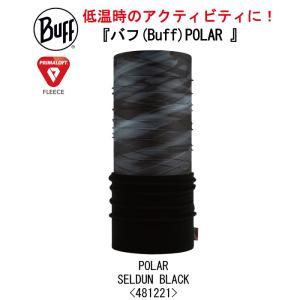 BUFF バフ POLAR SELDUN BLACK 481221 /ポーラー/ネックウォーマー/フリース/あったかい/暖か/スキー/スノボ/タウン/日焼け/アウトドア/登山/ネコポス発送｜nakajimasp