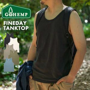 GOHEMP ゴーヘンプ FINEDAY TANKTOP タンクトップ メンズ レディース 夏 涼しい インナー 無地