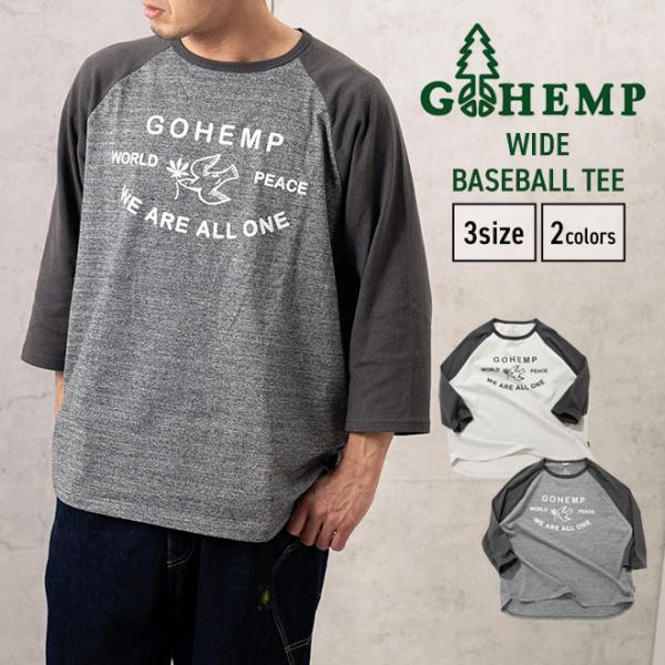 Tシャツ メンズ レディース GOHEMP WIDE BASEBALL TEE ワイド ベースボール...