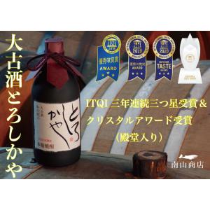 大古酒とろしかや 六調子 オーク樽 長期熟成焼酎 クリスタルテイストアワード受賞記念