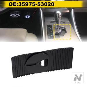 【並行輸入品】1個 シフトスライドカバー シフト防塵ボード シフトギアプレート LEXUS IS250 IS350 35975-53020用