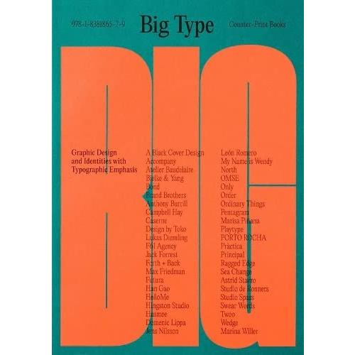 Big Type: Graphic Design and Identities with Typog...