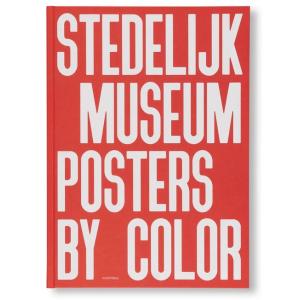 STEDELIJK MUSEUM POSTERS BY COLOR [ENGLISH EDITION]
