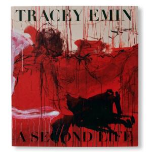 A SECOND LIFE by Tracey Emin [SOFTCOVER]