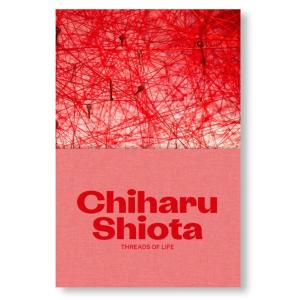 THREADS OF LIFE by Chiharu Shiota 塩田千春