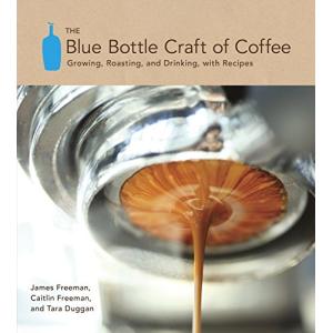 洋書 The Blue Bottle Craft of Coffee:Growing,Roasting,and Drinking,with,Recipes