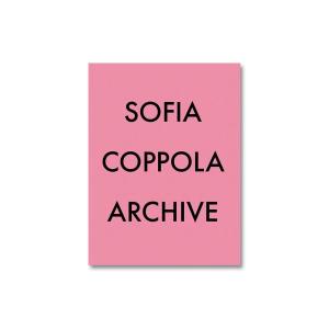 ARCHIVE by Sofia Coppola ソフィア・コッポラ 作品集｜nara-tsutayabooks