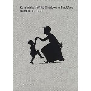 WHITE SHADOWS IN BLACKFACE by Kara Walker｜nara-tsutayabooks