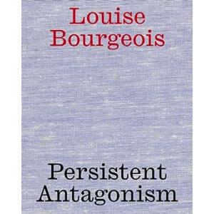 Persistent Antagonism by Louise Bourgeois｜nara-tsutayabooks