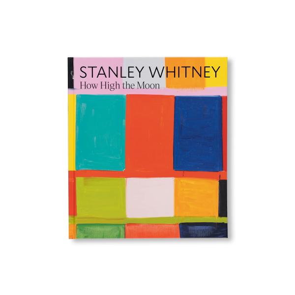 HOW HIGH THE MOON by Stanley Whitney