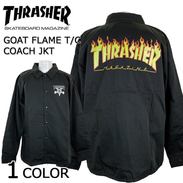 スラッシャー THRASHER フレイムロゴ コーチジャケット GOAT FLAME T/C COA...