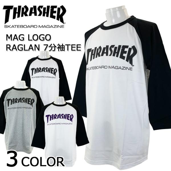 スラッシャー THRASHER 7分袖Tシャツ MAG LOGO RAGLAN 3/4TEE T-S...