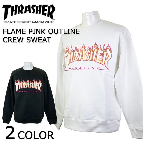 スラッシャー THRASHER クルー トレーナー FLAME PINK OUTLINE CREW ...