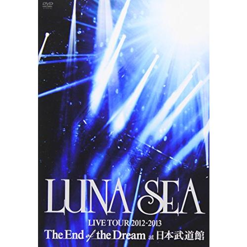 LUNA SEA LIVE TOUR 2012-2013 The End of the Dream ...