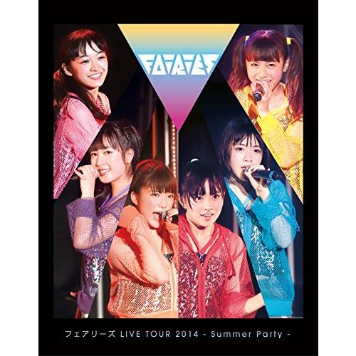 フェアリーズ LIVE TOUR 2014 - Summer Party - (Blu-ray Di...