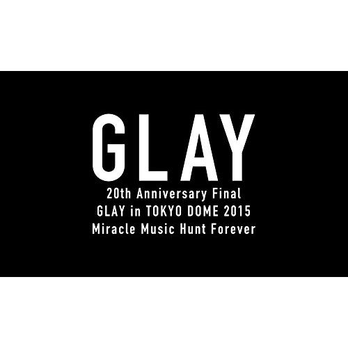 20th Anniversary Final GLAY in TOKYO DOME 2015 Mir...