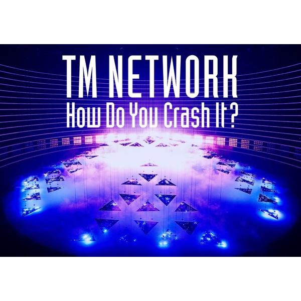 TM NETWORK How Do You Crash It? (初回生産限定盤) (Blu-ray...