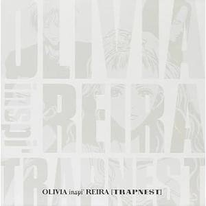 OLIVIA inspi' REIRA(TRAPNEST)(CD+DVD)(枚数限定生産盤) [CD...