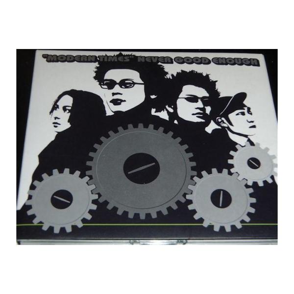 NEVER GOOD ENOUGH/Modern times