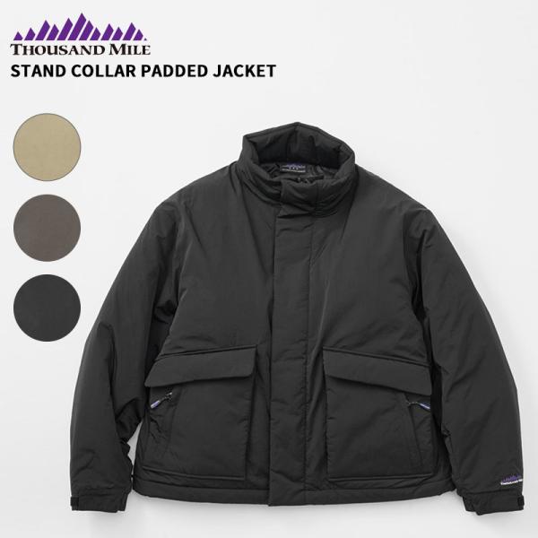 サウザンド マイル 中綿ジャケット THOUSAND MILE スタンドカラーパデットジャケット ア...
