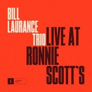 【送料無料】[CD]/ビル・ローレンス・トリオ/ライブ・アット・ロニー・スコッツ