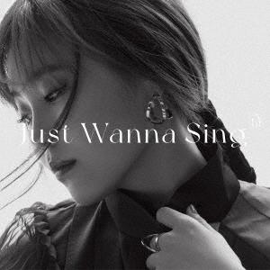 【送料無料】[CD]/鷲尾伶菜/Just Wanna Sing [初回生産限定盤 2]｜neowing