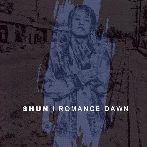 【送料無料】[CD]/SHUN/ROMANCE DAWN