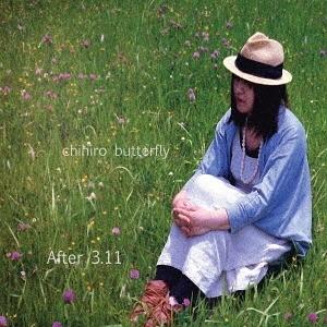 [CD]/chihiro butterfly/After 3.11