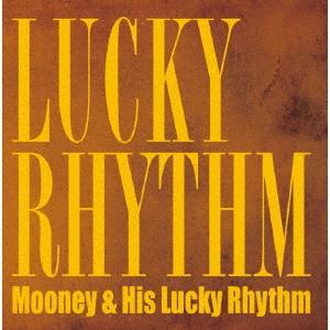 【送料無料】[CD]/Mooney &amp; His Lucky Rhythm/LUCKY RHYTHM