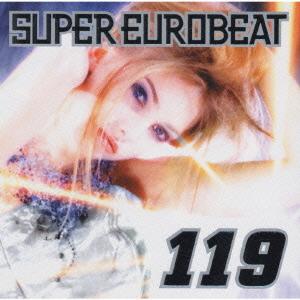 /オムニバス/スーパーユーロビート VOL.119