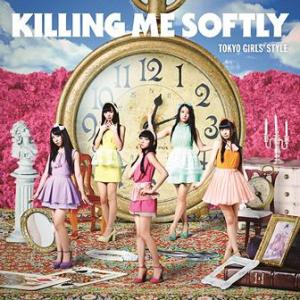 【送料無料】[CD]/東京女子流/Killing Me Softly [CD+Blu-ray/Typ...