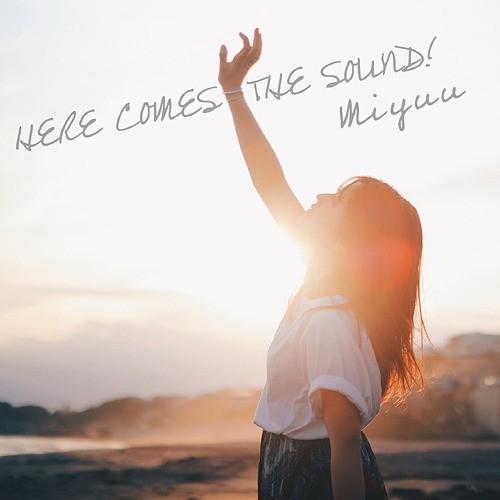 [CD]/Miyuu/HERE COMES THE SOUND!